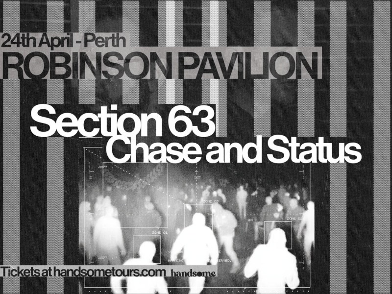 CHASE & STATUS ANNOUNCE PERTH-EXCLUSIVE ‘SECTION 63’ SHOW THIS&nbsp;JUNE